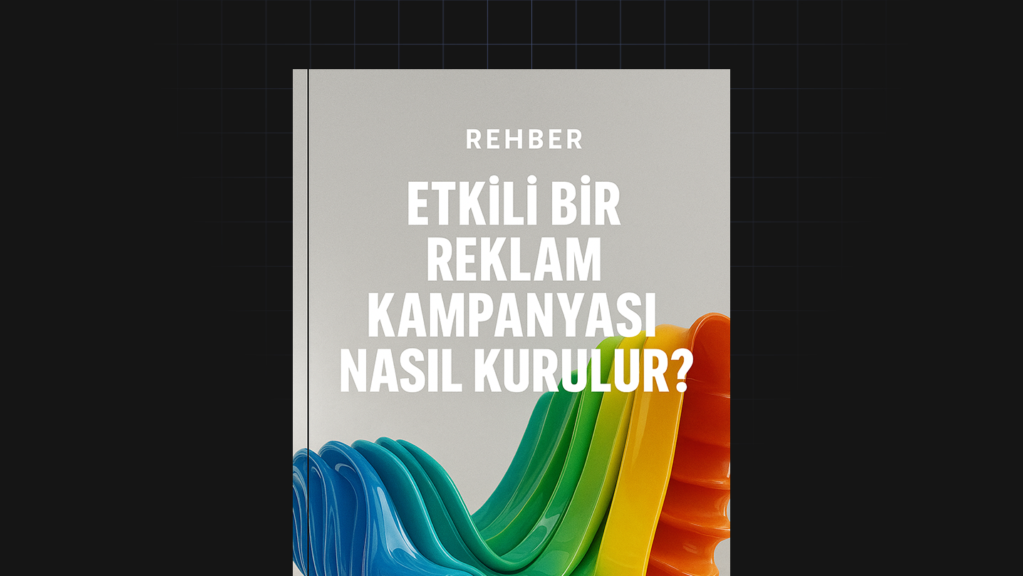 Etkili Bir Reklam Kampanyası Nasıl Kurulur